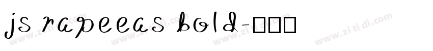 js rapeeas bold字体转换